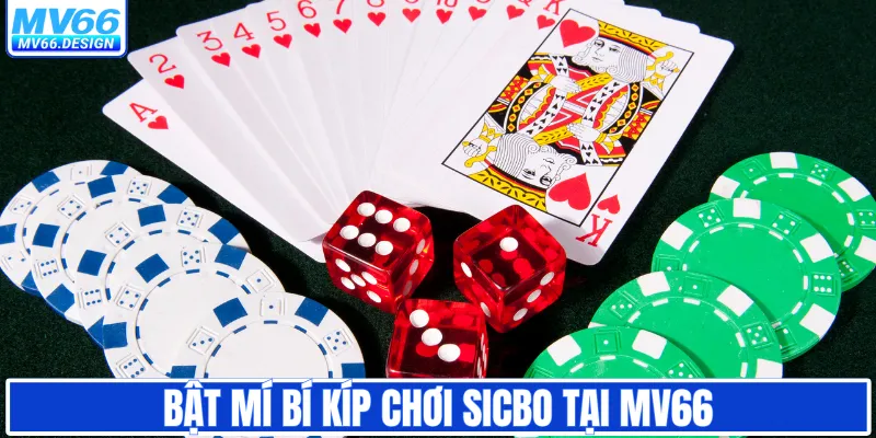 Bật mí bí kíp chơi Sicbo tại MV66
