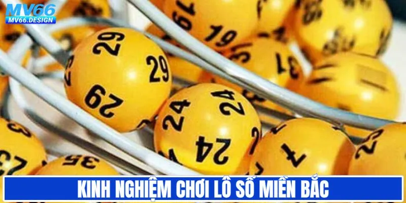 Kinh nghiệm chơi lô số miền Bắc hiệu quả nhất