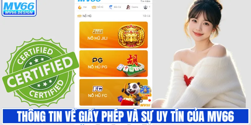 Thông tin về giấy phép và sự uy tín của MV66